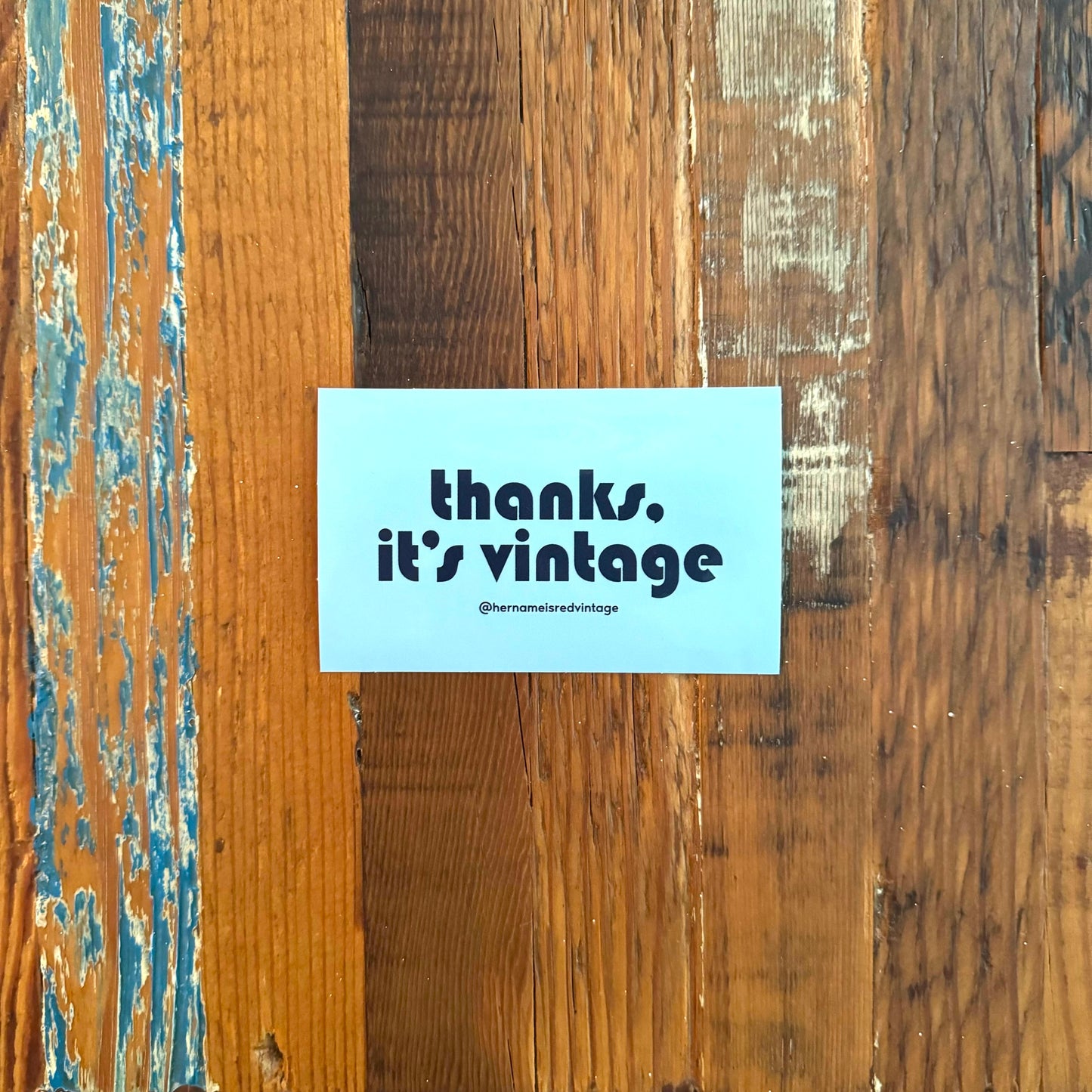 thanks it's vintage custom vinyl decal stickers produced by Her Name Is Red Vintage